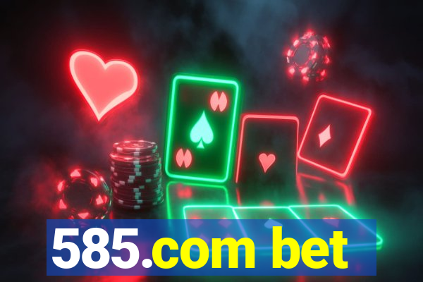 585.com bet